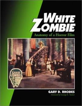 Hardcover White Zombie: Anatomy of a Horror Film Book