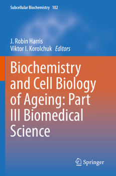 Paperback Biochemistry and Cell Biology of Ageing: Part III Biomedical Science Book