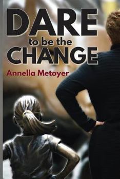 Paperback Dare to Be the Change Book
