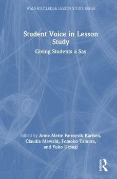 Hardcover Student Voice in Lesson Study: Giving Students a Say Book