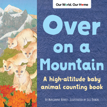 Paperback Over on a Mountain: A High-Altitude Baby Animal Counting Book