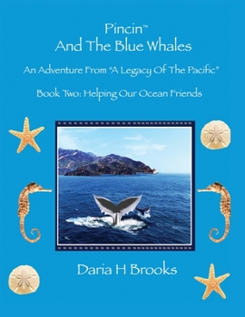 Paperback Pincin And The Blue Whales: Book Two - Helping Our Ocean Friends Book