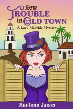 Paperback New Trouble in Old Town: A Lucy McBride Mystery Book