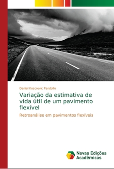 Paperback Variação da estimativa de vida útil de um pavimento flexível [Portuguese] Book