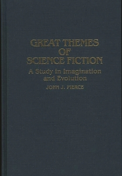 Hardcover Great Themes of Science Fiction: A Study in Imagination and Evolution Book