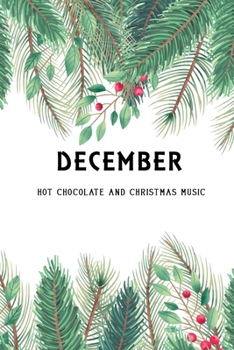 Paperback Bullet Journal " HOT CHOCOLATE AND CHRISTMAS MUSIC ": Recipes Notebook/Journal Gift 120 page, Lined, 6x9 (15.2 x 22.9 cm) Book