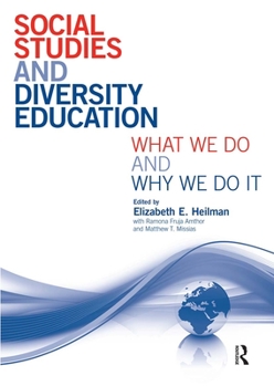 Paperback Social Studies and Diversity Education: What We Do and Why We Do It Book