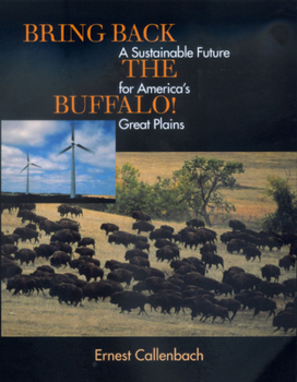 Paperback Bring Back the Buffalo!: A Sustainable Future for America's Great Plains Book