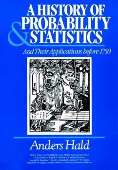 Hardcover A History of Probability and Statistics and Their Applications before 1750 (Wiley Series in Probability and Statistics) Book