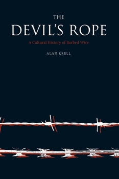 Paperback Devil's Rope: A Cultural History of Barbed Wire Book