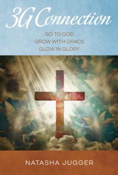 Paperback 3G Connection: Go to God Grow with Grace Glow in Glory Book