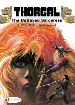 Thorgal: The Betrayed Sorceress - Book  of the Thorgal (Cinebooks)