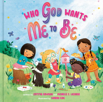 Hardcover Who God Wants Me to Be: A Picture Book