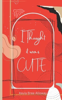 Paperback I Thought it was CUTE! Book