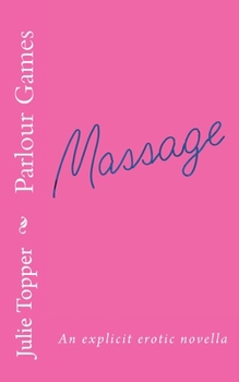 Paperback Parlour Games: An explicit erotic novella Book