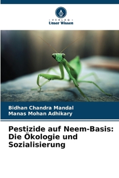 Paperback Pestizide auf Neem-Basis: Die Ökologie und Sozialisierung [German] Book