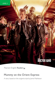 Paperback Level 3: Doctor Who: Mummy on the Orient Express Book