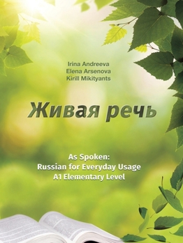 Paperback Живая речь. As Spoken: Russian for Everyday Usage. Elementary level А1 [Russian] Book
