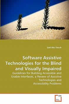 Paperback Software Assistive Technologies for the Blind and Visually Impaired Book