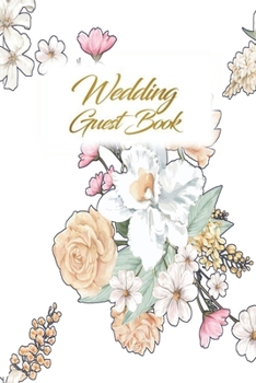 Wedding Guest Book: Wedding Guest Inpirational Message Advice Book for Newly Wed