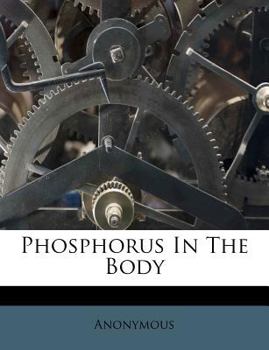 Paperback Phosphorus In The Body Book