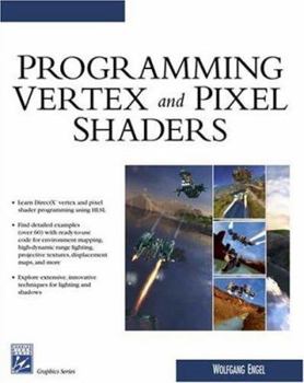 Paperback Programming Vertex and Pixel Shaders [With CDROM] Book