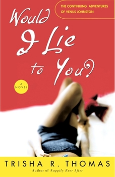 Would I Lie to You? - Book #2 of the Nappily
