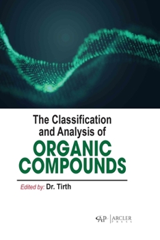 Hardcover The Classification and Analysis of Organic Compounds Book