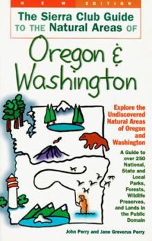 Paperback The Sierra Club Guide to the Natural Areas of Oregon and Washington Book
