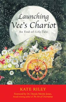 Paperback Launching Vee's Chariot: An End-of-Life Tale Book