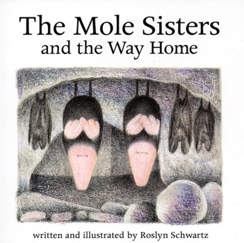 Paperback The Mole Sisters and the Way Home Book