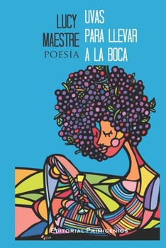Paperback Uvas para llevar a la boca [Spanish] Book