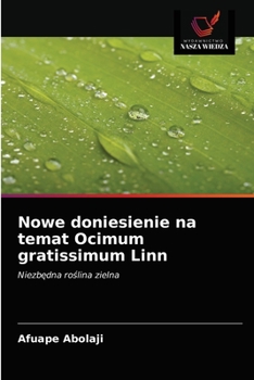 Paperback Nowe doniesienie na temat Ocimum gratissimum Linn [Polish] Book