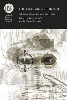 Hardcover The Changing Frontier: Rethinking Science and Innovation Policy Book