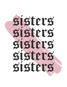 Sisters , James Charles Wide Ruled Large Notebook Jotter for Girls, Teens, Women , Dream Journal, Diary, Planner, Calendar 2020: Hi sisters, makeup ... book, Gift For Girls, Teenagers And Women