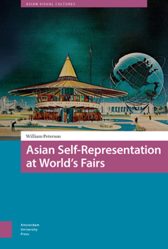 Hardcover Asian Self-Representation at World's Fairs Book