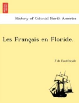 Paperback Les Franc Ais En Floride. [French] Book