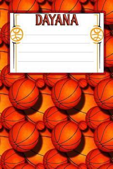 Paperback Basketball Life Dayana: College Ruled Composition Book