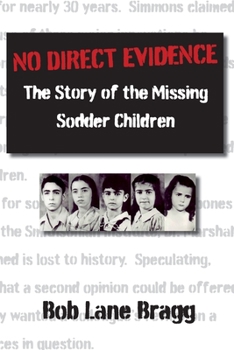 Paperback No Direct Evidence: The Story of the Missing Sodder Children Book