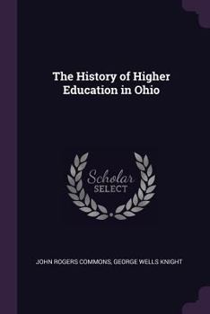 Paperback The History of Higher Education in Ohio Book