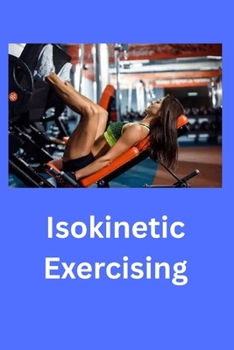 Paperback Isokinetics Exercising Book