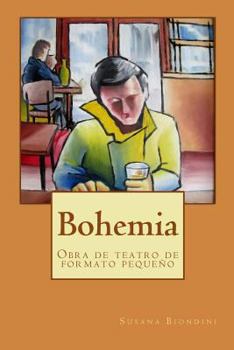 Paperback Bohemia: Obra de teatro de formato pequeño [Spanish] Book