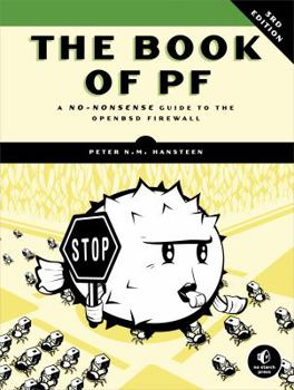 Paperback The Book of PF, 3rd Edition: A No-Nonsense Guide to the OpenBSD Firewall Book