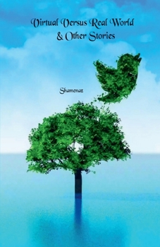 Paperback Virtual Versus Real World & Other Stories Book