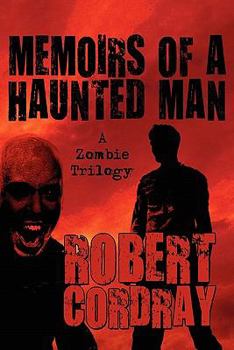 Paperback Memoirs of a Haunted Man: A Zombie Trilogy Book