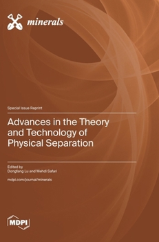 Hardcover Advances in the Theory and Technology of Physical Separation Book
