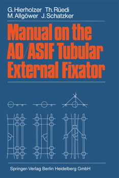 Paperback Manual on the Ao/Asif Tubular External Fixator Book