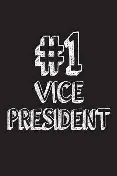 Paperback #1 Vice President: Best VP Ever Appreciation Gift Notebook Book