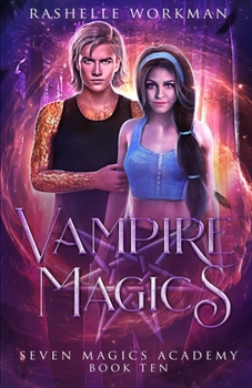 Vampire Magics: Jasmine's Epic Vampire Fairy Tale (Seven Magics Academy) - Book #10 of the Seven Magics Academy