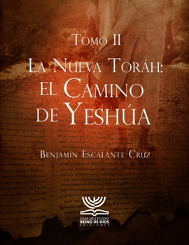 Paperback La Nueva Toráh: El Camino de Yeshúa [Spanish] Book